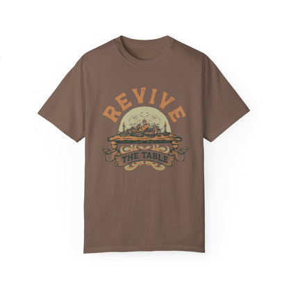 Revive The Table T-Shirt!